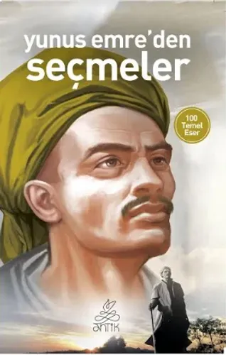 Yunus Emreden Seçmeler (Antik Dünya Klasikleri)