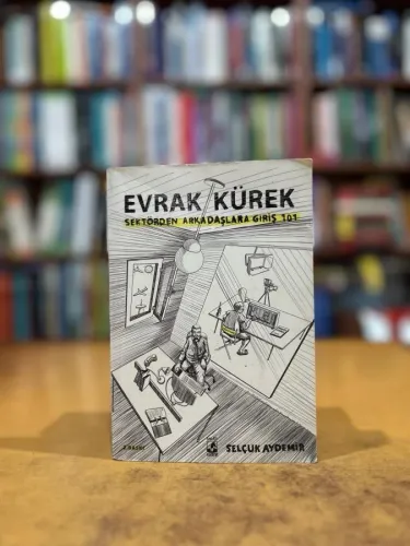 Evrak Kürek - Sektörden Arkadaşlara Giriş 101