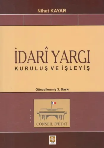 İdari Yargı ( Kuruluş ve İşleyiş )