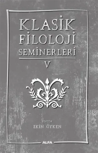 Klasik Filoloji Seminerleri 5