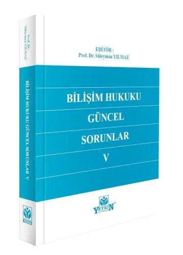 Bilişim Hukuku Güncel Sorunlar V