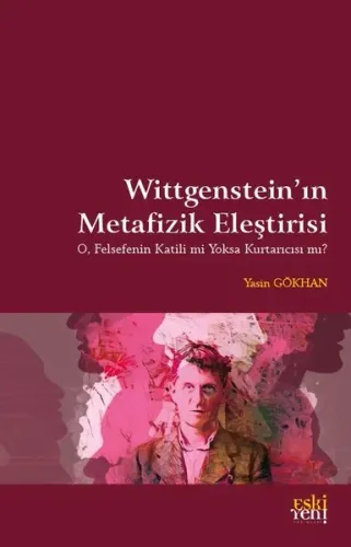 Wittgenstein’in Metafizik Eleştirisi