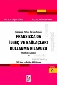 Fransızca – Türkçe KarşılaştırmalıFransızca'da İlgeç ve Bağlaçları Kullanma Kılavuzu Anlatım Dilbilgisi – 2 2