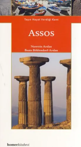 Assos; Taşın Hayat Verdiği Kent
