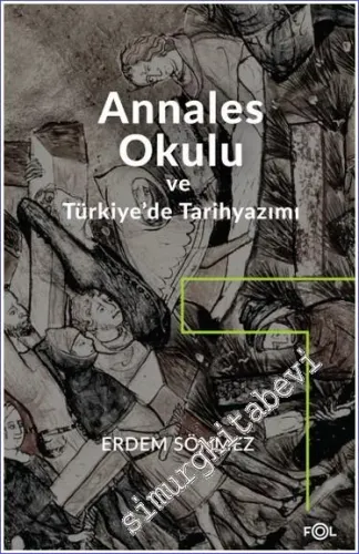 Annales Okulu ve Türkiye'de Tarihyazımı -         2022