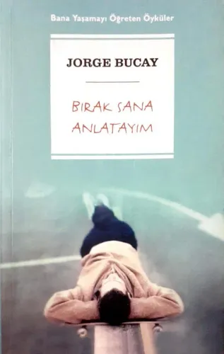 Bırak Sana Anlatayım