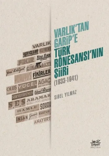 Varlık’tan Garip’e – Türk Rönesansı’nın Şiiri (1933-1941)
