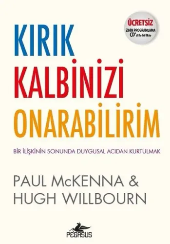 Kırık Kalbinizi Onarabilirim (Ücretsiz Zihin Programlama CD'siyle Birlikte)