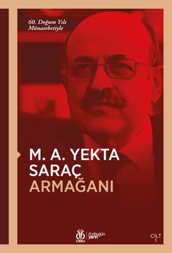 M. A. Yekta Saraç Armağanı (2 Cilt, Takım) Mücahit Kaçar M. A. Yekta Saraç Armağanı (2 Cilt, Takım) Mücahit Kaçar