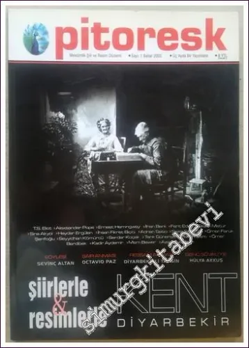 Pitoresk - Mevsimlik Şiir ve Resim Düzlemi: Şiirlerle ve Resimlerle Kent Diyarbekir - Sayı: 1      Bahar  2005