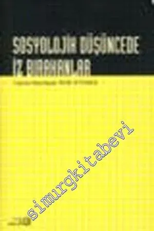 Sosyolojik Düşüncede İz Bırakanlar -