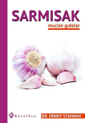 Sarmısak; Mucize Gıdalar 5
