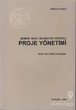 Şebeke Bazlı Bilgisayar Destekli Proje Yönetimi