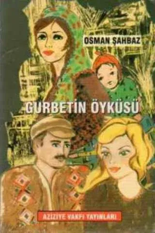 Gurbetin Öyküsü
