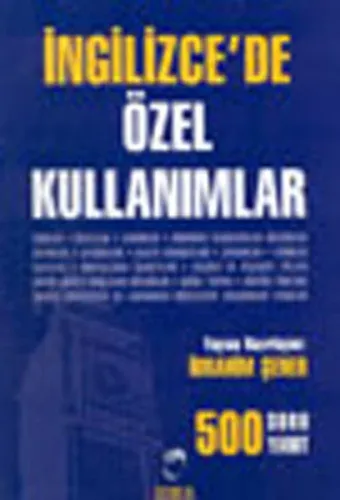 İngilizce'de Özel Kullanımlar; 500 Soru - 500 Yanıt