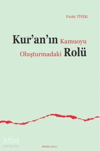 Kur'an'ın Kamuoyu Oluşturmadaki Rolü