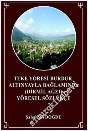 Teke Yöresi Burdur Altınyayla Bağlamında -        2023