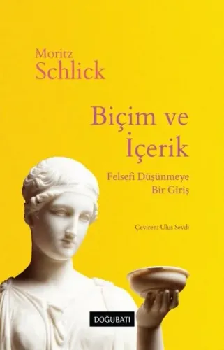 Biçim ve İçerik: Felsefi Düşünmeye Bir Giriş