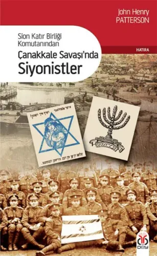 Çanakkale Savaşında Siyonistler; Sion Katır Birliği Komutanından