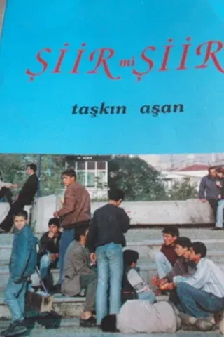 Şiir Mi Şiir