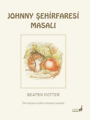 Beatrix Potter Johnny Şehirfaresi Masalı