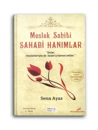 Meslek Sahibi Sahabi Hanımlar ( Osmanlıca-Latince )