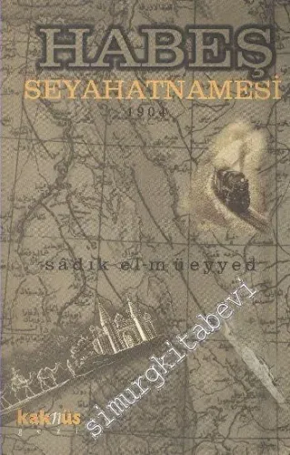 Habeş Seyahatnamesi -         1999
