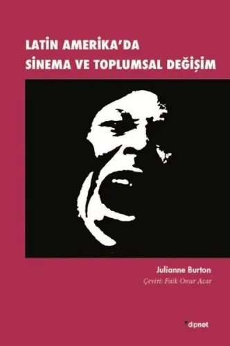 Latin Amerika'da Sinema Ve Toplumsal Değişim