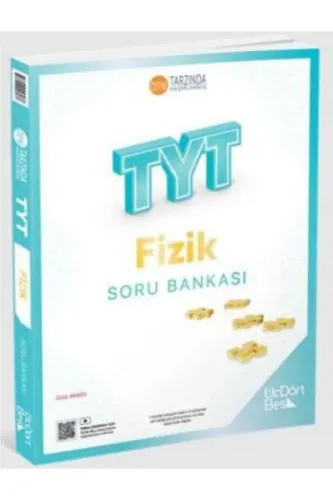 ÜÇDÖRTBEŞ TYT FİZİK SORU BANKASI
