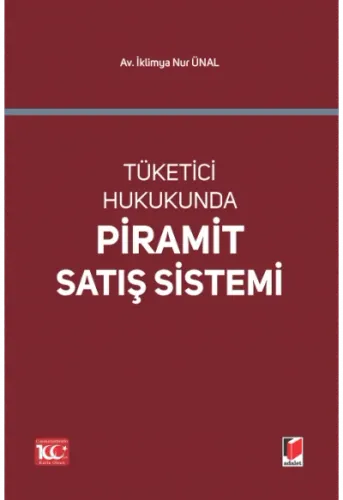 Tüketici Hukukunda Piramit Satış Sistemi