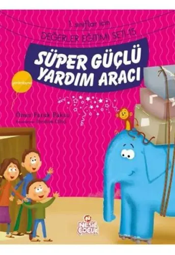 Süper Güçlü Yardım Aracı - Yardımlaşma; 1. Sınıflar İçin Değerler Eğitimi Seti - 15