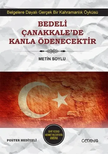Bedeli Çanakkale'de Kanla; (29x41 cm Poster Hediyeli)