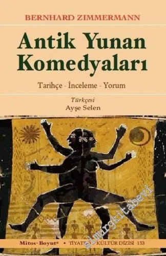 Antik Yunan Komedyaları : Tarihçe - İnceleme - Yorum -         2017