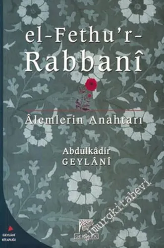 El-Fethu'r-Rabbani: Alemlerin Anahtarı -        2005