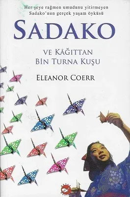 Sadako ve Kağıttan Bin Turna Kuşu
