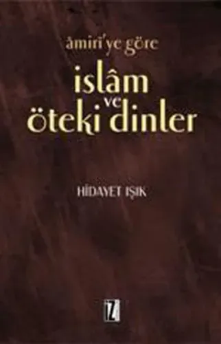 Amiri´ye Göre İslam ve Öteki Dinler