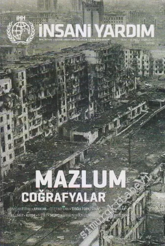 İnsani Yardım Dergisi - Dosya: Mazlum Coğrafyalar - Sayı: 60      Ocak - Şubat - Mart