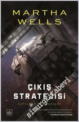 Çıkış Stratejisi : Katilbot Günlükleri - 4 -         2020
