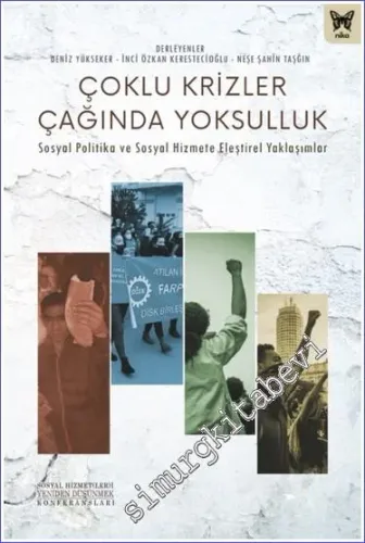 Çoklu Krizler Çağında Yoksulluk : Sosyal Politika ve Sosyal Hizmete Eleştirel Yaklaşımlar -         2023