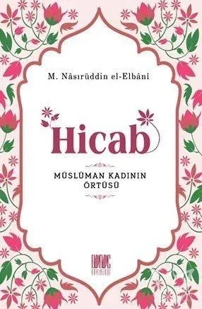 Hicab Müslüman Kadının Örtüsü