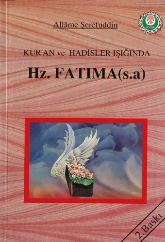 Kur'ân ve Hadisler Işığında Hz. Fatıma (s.a)