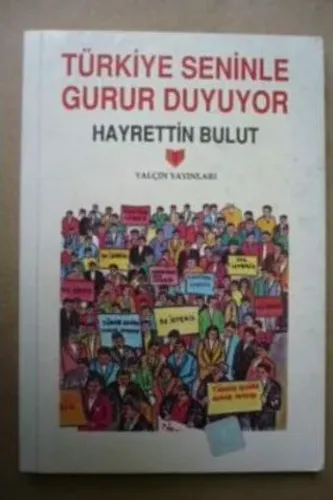 Türkiye Seninle Gurur Duyuyor
