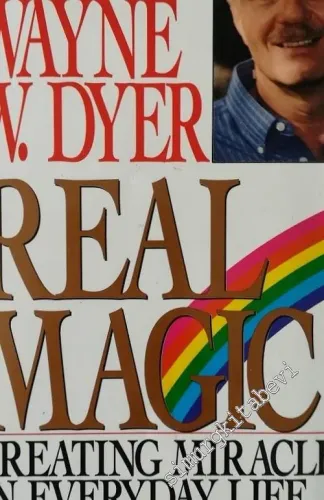 Real Magic: Creating Miracles in Everyday Life -        1993