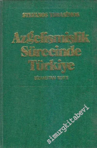Azgelişmişlik Sürecinde Türkiye: Bizans'tan 1971'e -