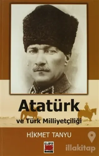 Atatürk ve Türk Milliyetçiliği
