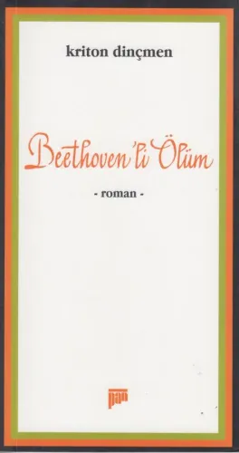 Beethoven`li Ölüm Kriton Dinçmen