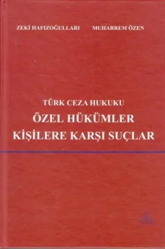 Türk Ceza Hukuku Özel Hükümler Kişilere Karşı Suçlar