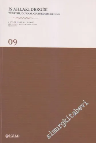 İş Ahlakı Dergisi = Turkish Journal Of Business Ethics - 6 Aylık Hakemli Dergi - Medya ve Ahlak Özel Sayısı - 9      Mayıs