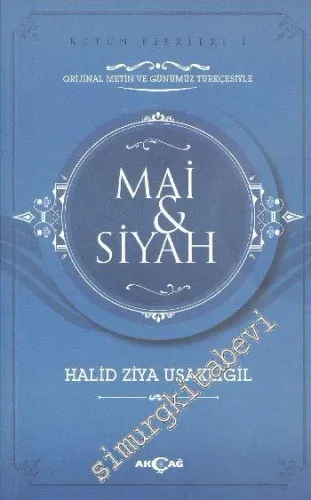 Mai ve Siyah - Orijinal Metin ve Günümüz Türkçesiyle -         2019