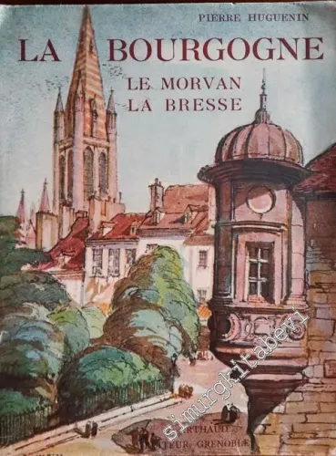 La Bourgogne: Le Morvan, La Bresse -        1937